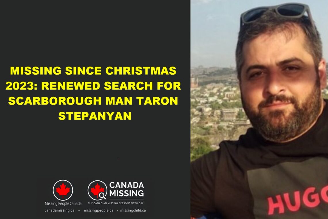 Photo of missing man Taron Stepanyan, age 42, from Scarborough, Toronto.