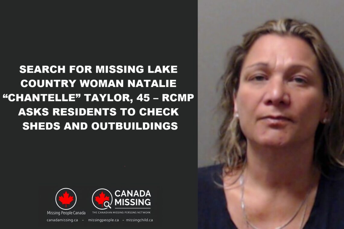 Search efforts for missing woman Natalie “Chantelle” Taylor in Lake Country, British Columbia.